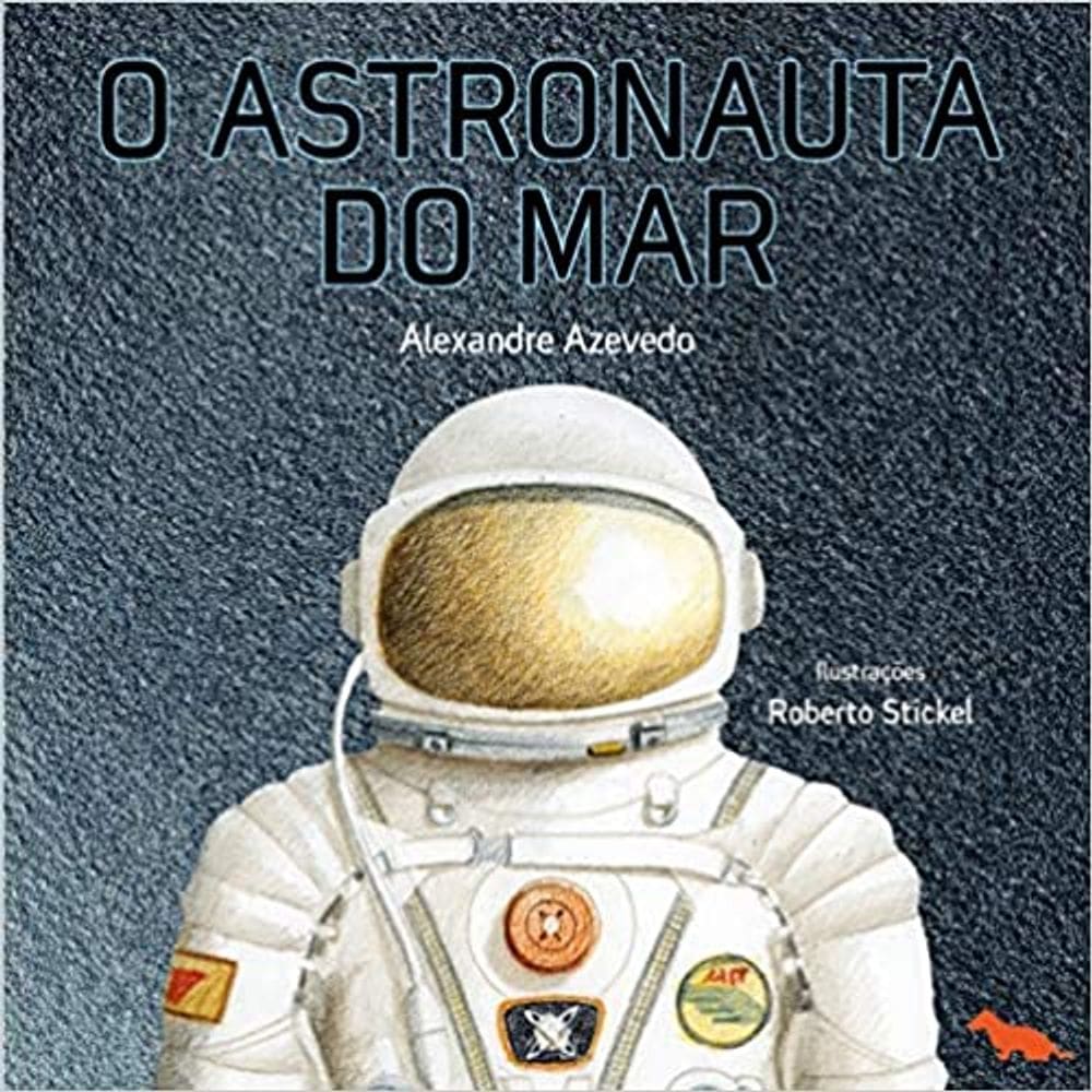 Astronauta Do Mar, O