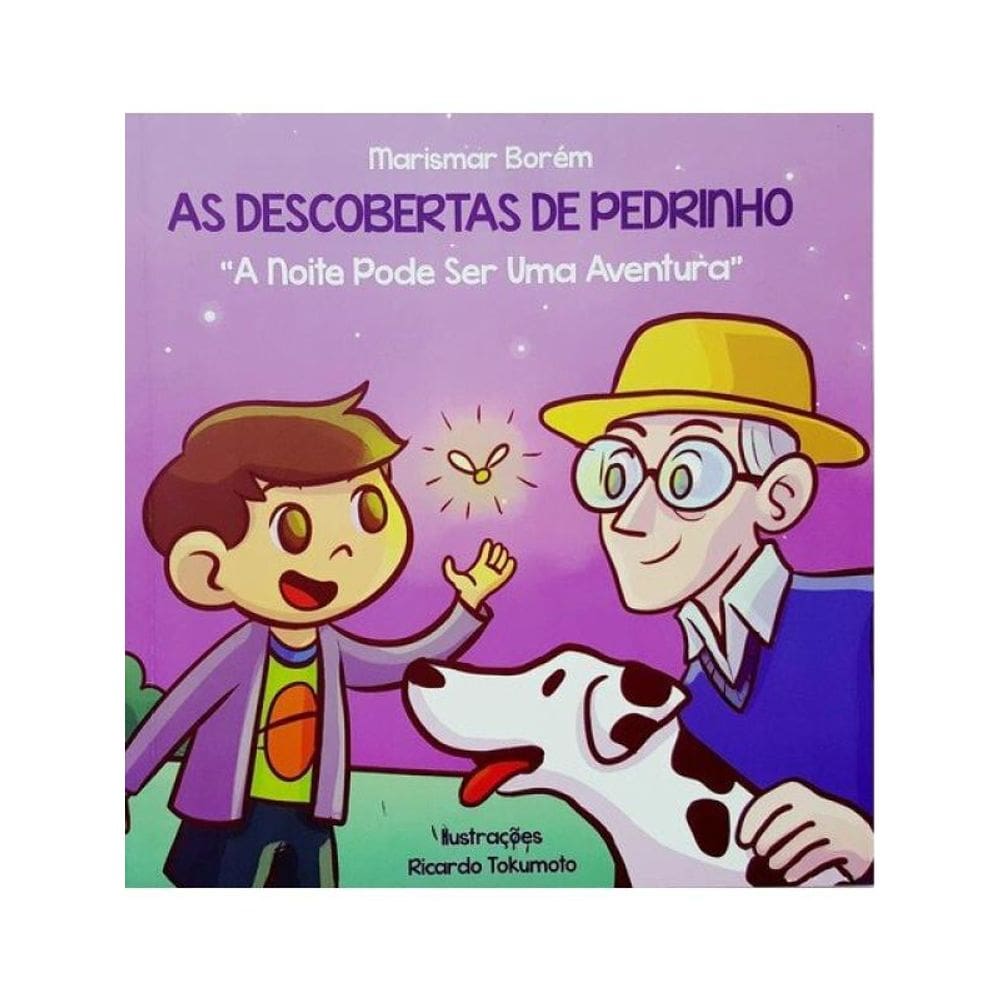 As Descobertas De Pedrinho - A Noite Pode Ser Uma Aventura