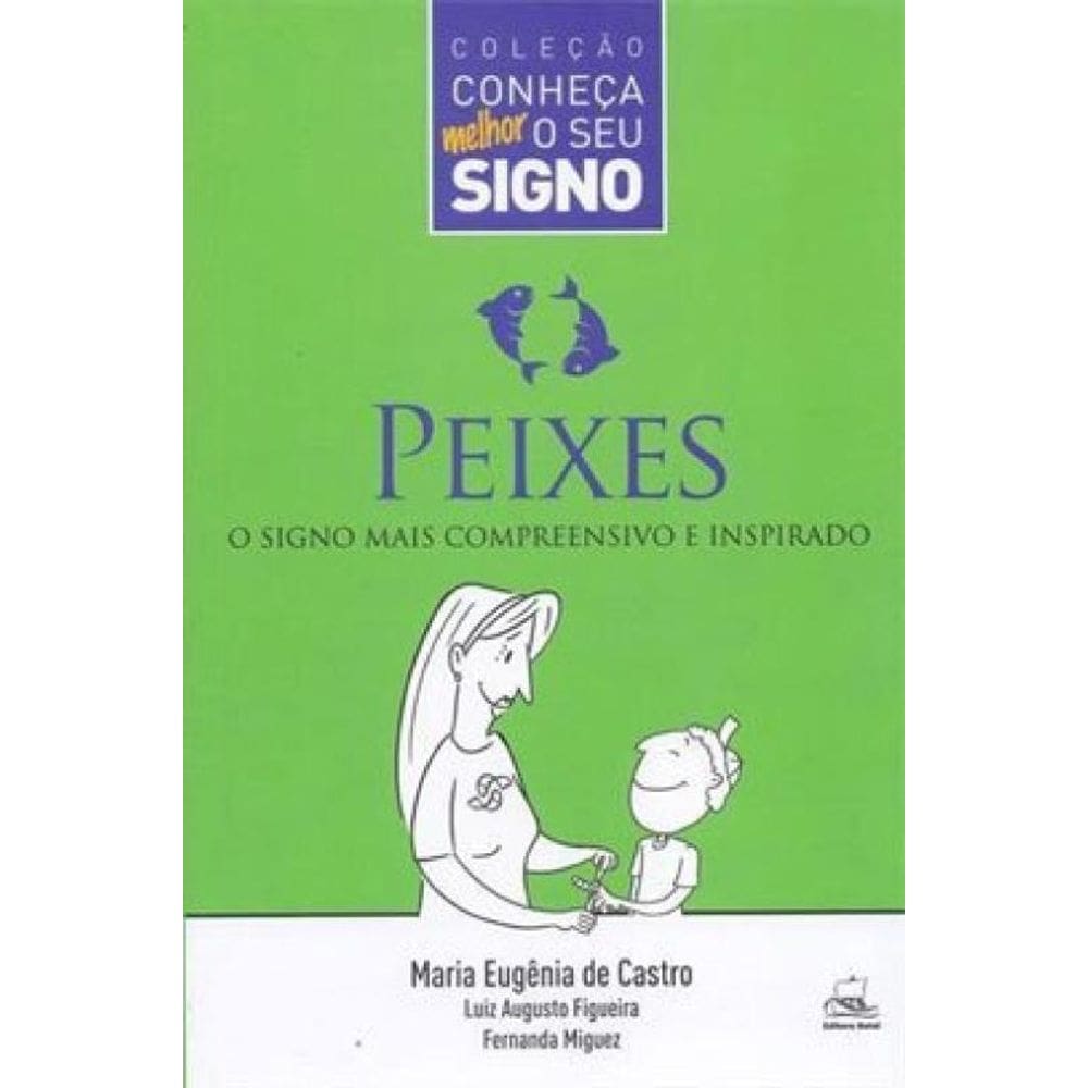Peixes - O Signo Mais Compreensivo E Inspirado
