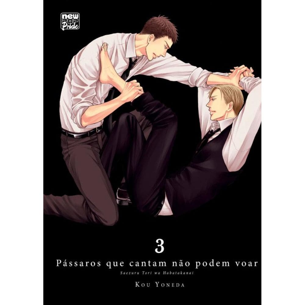 Pássaros que cantam não podem voar: Volume 3