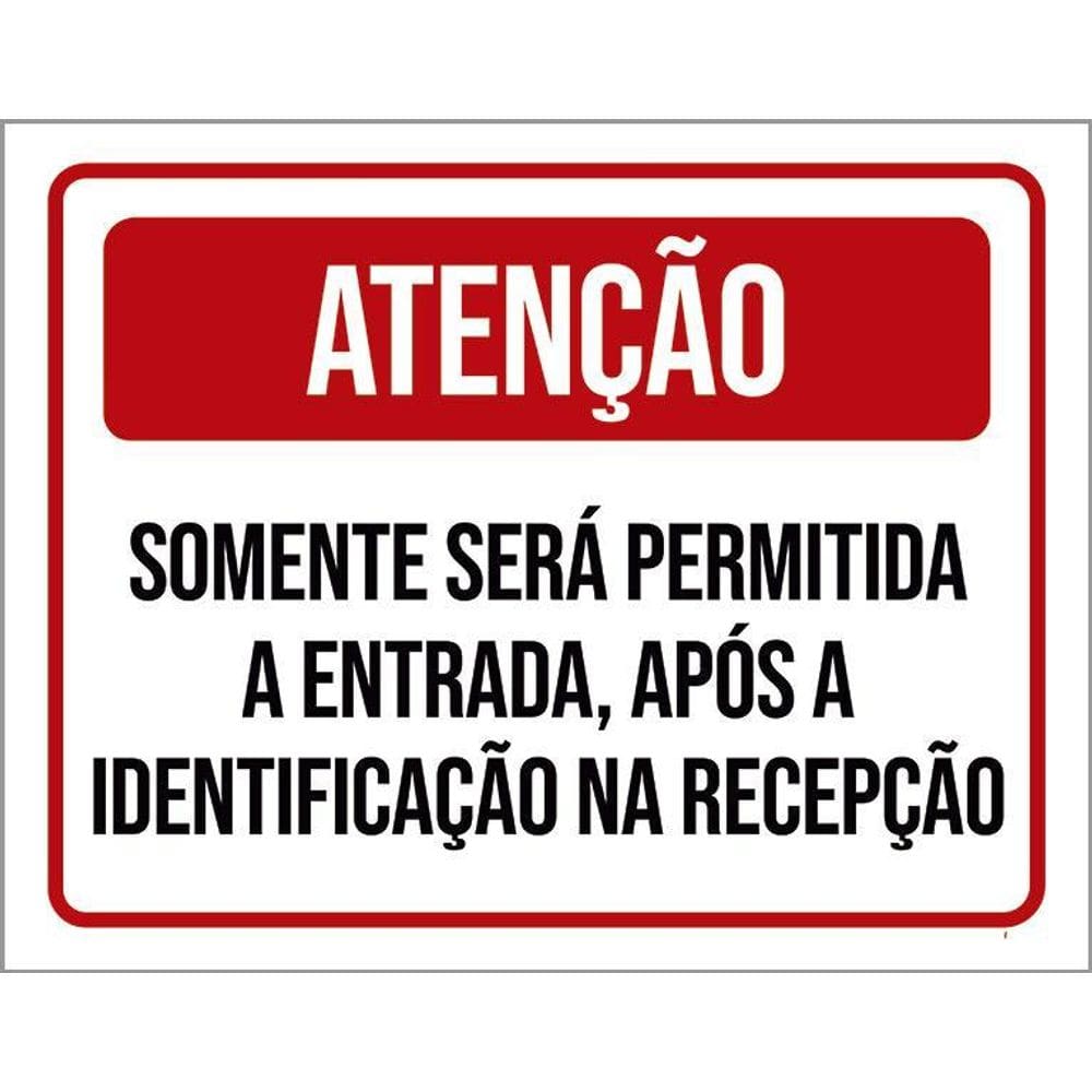 Kit 10 Placa Acm Somente Entrada Após Identificação 18X23