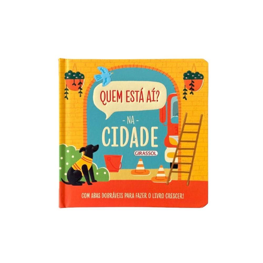 Quem está aí? - Na cidade - Com abas dobráveis para fazer o livro crescer!