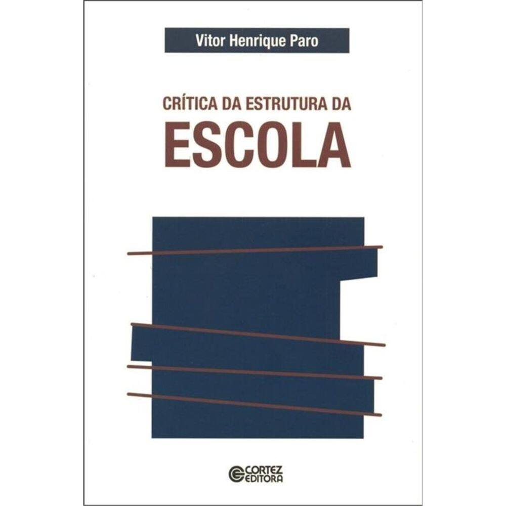 Crítica da estrutura da escola
