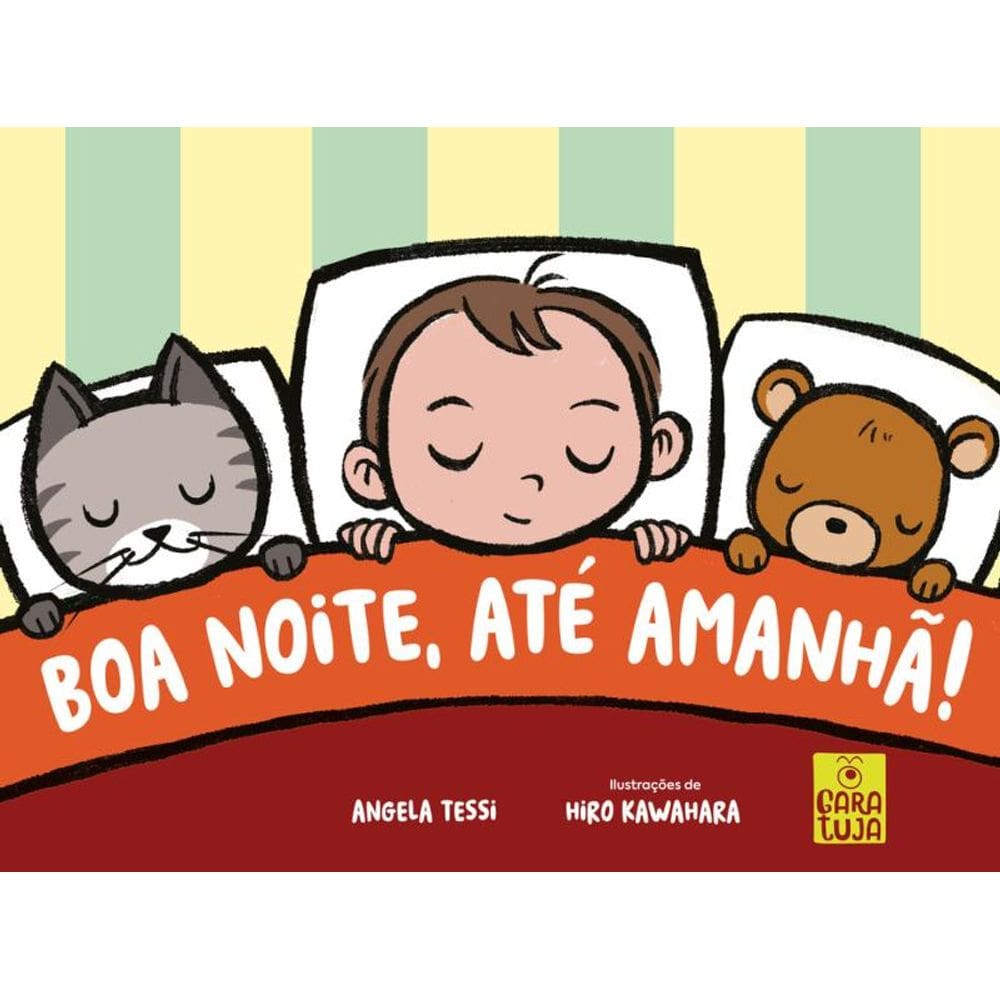 Boa noite, até amanhã!