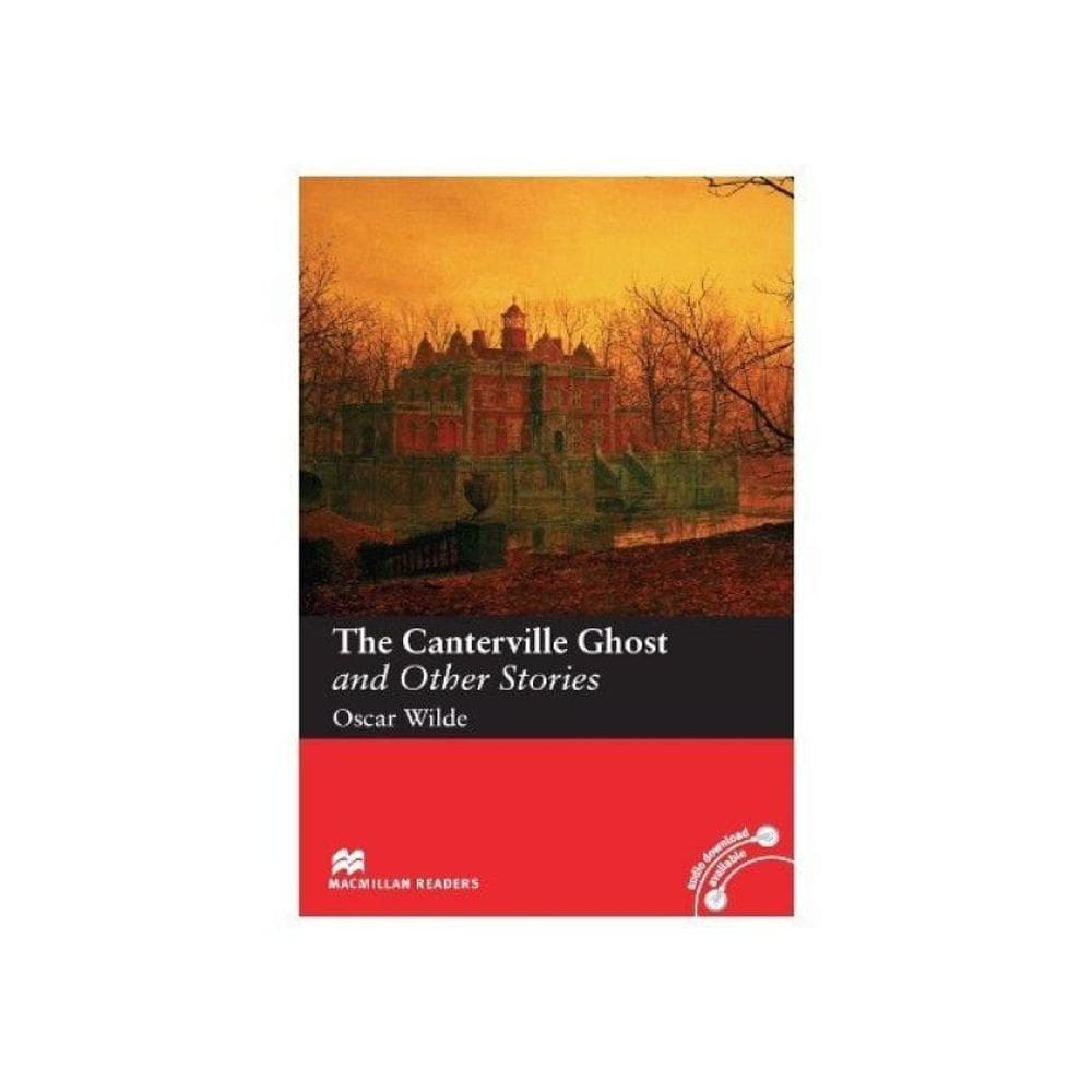 The Canterville Ghost And Other Stories