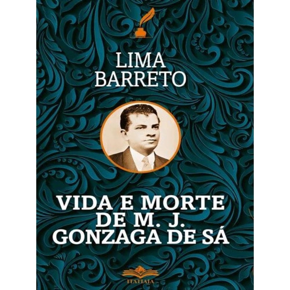 Vida E Morte De M. J. Gonzaga De Sá