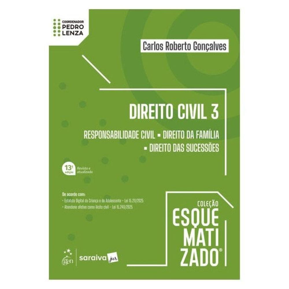 Direito Civil - Vol. 3 - Coleção Esquematizado - 13ª Edição 2026