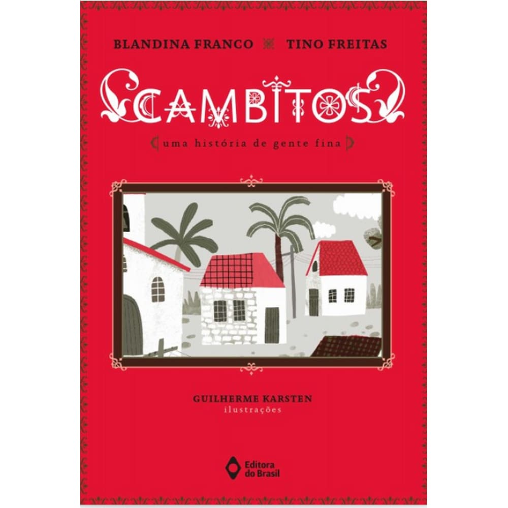 Cambitos - Uma história de gente fina