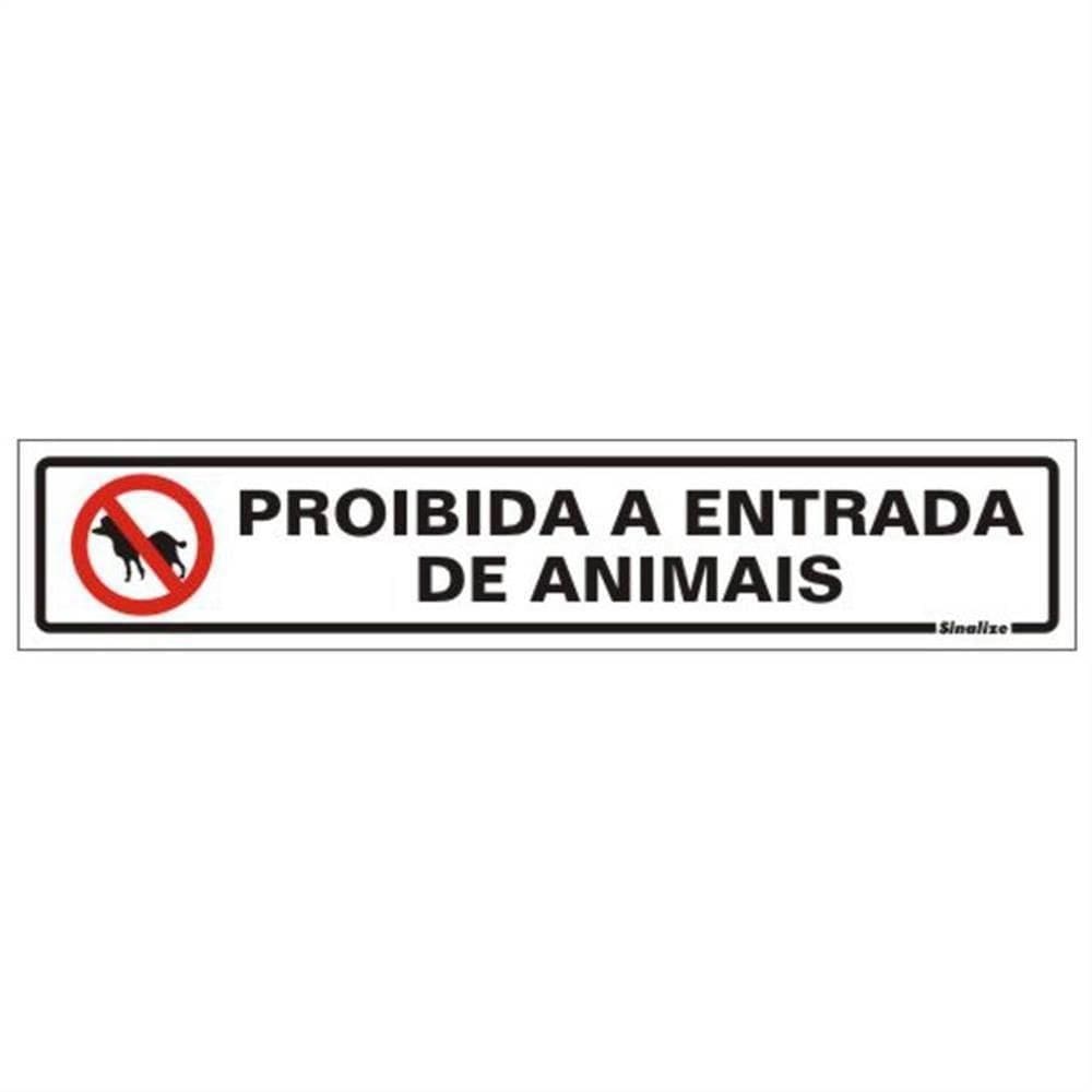 Placa de Poliestireno Autoadesiva 5x25cm Proibido A Entrada de Animais 200 Bo Sinalize Placa Ps