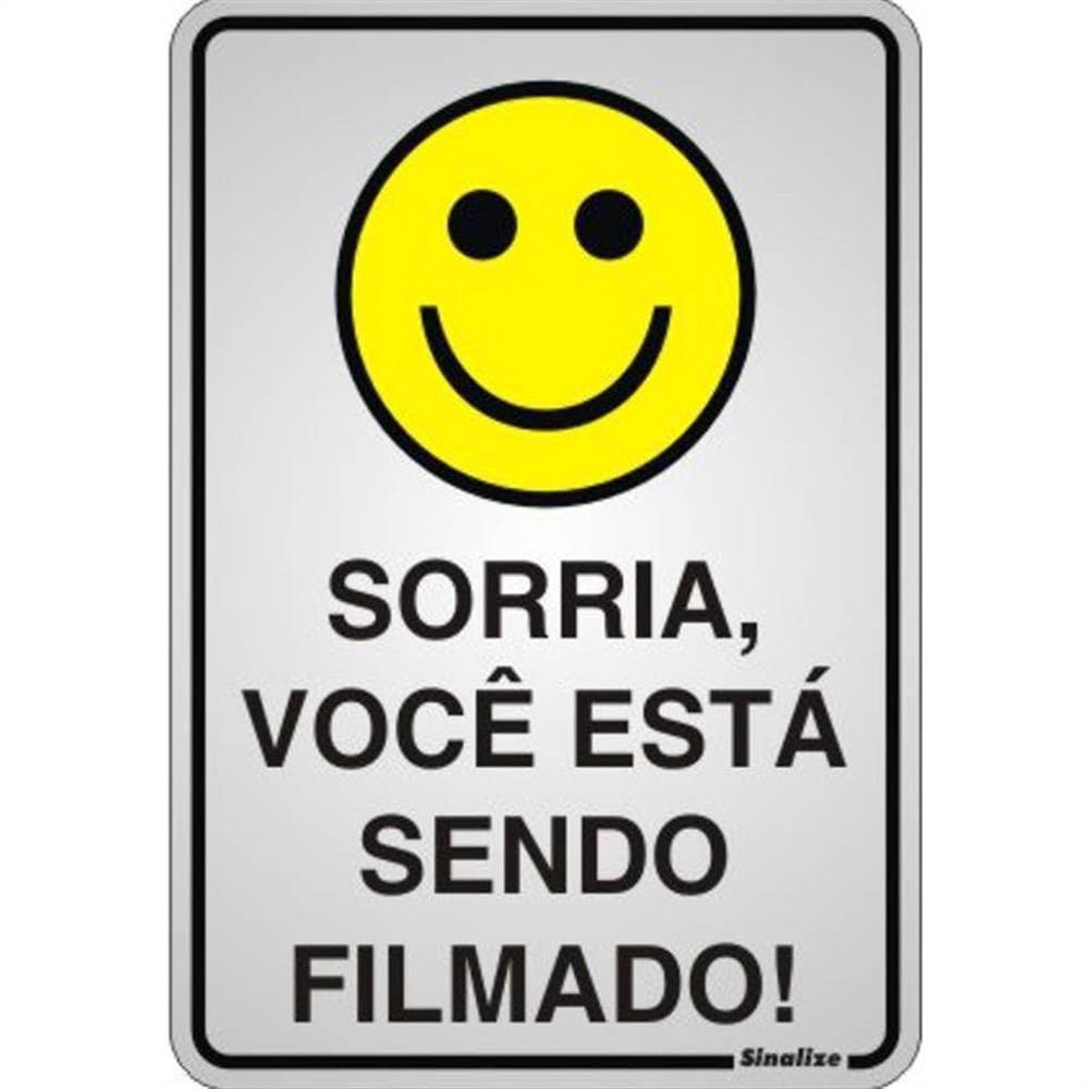Placa de Alumínio Autoadesiva 16x23cm Sorria Você Esta Sendo Filmado 150 Ai Sinalize Placa Auto