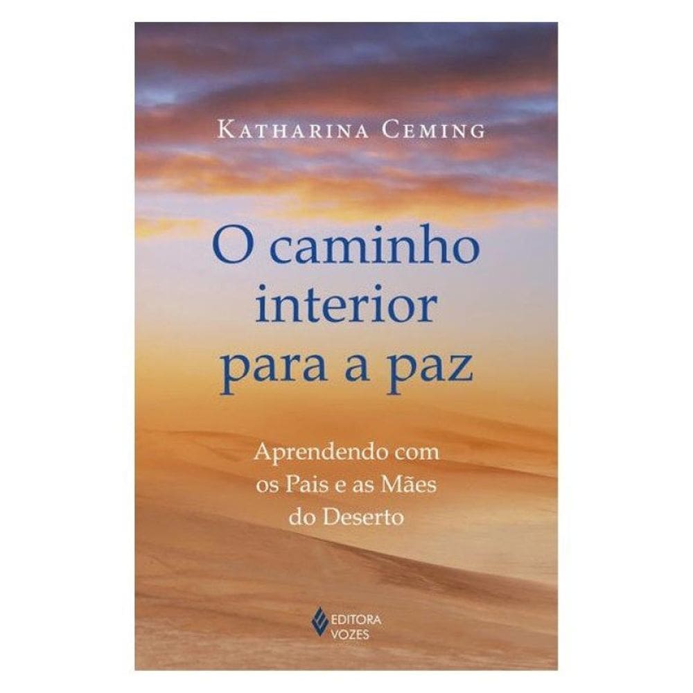 O Caminho Interior Para A Paz