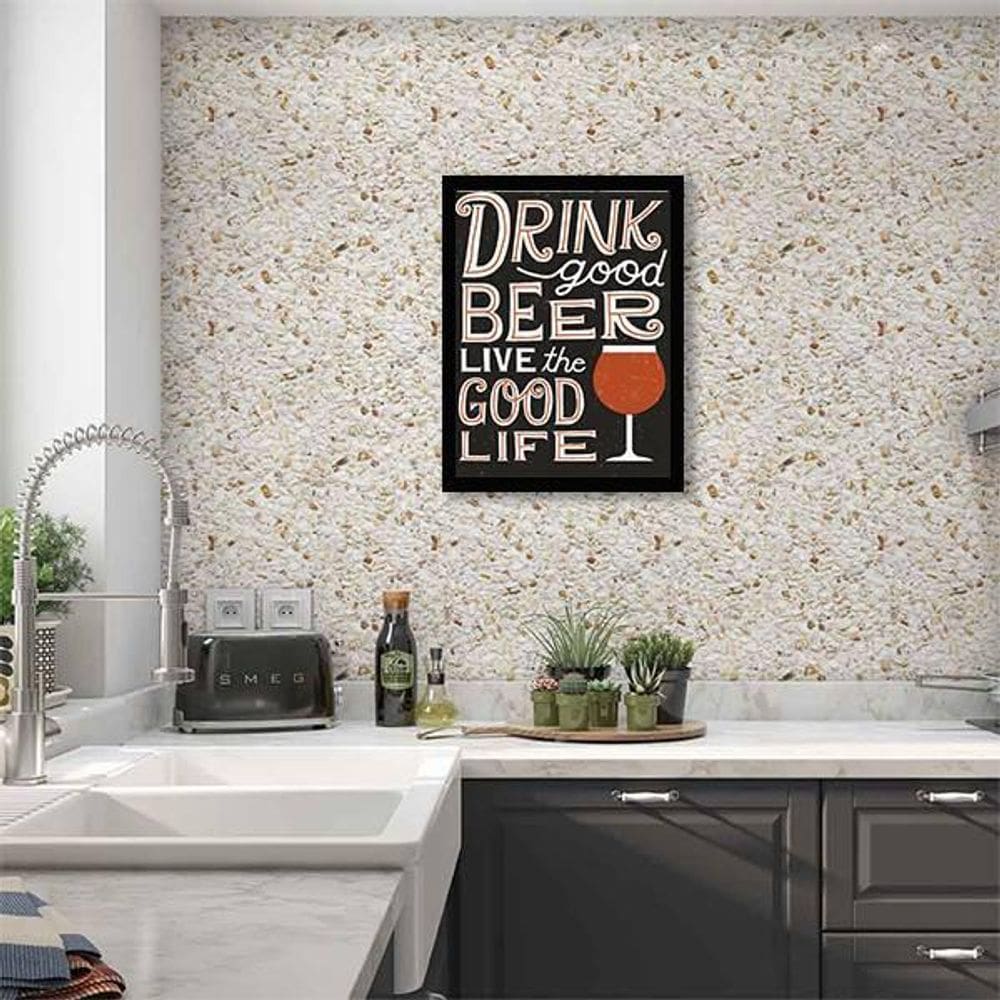 Quadro Drink Good Beer, Live Good Life 24X18 Com Vidro Preta
