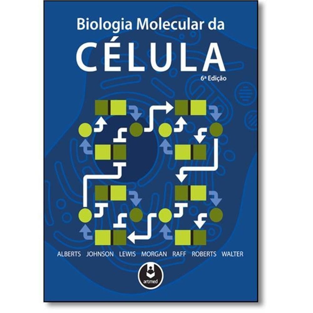 Biologia Molecular Da Celula