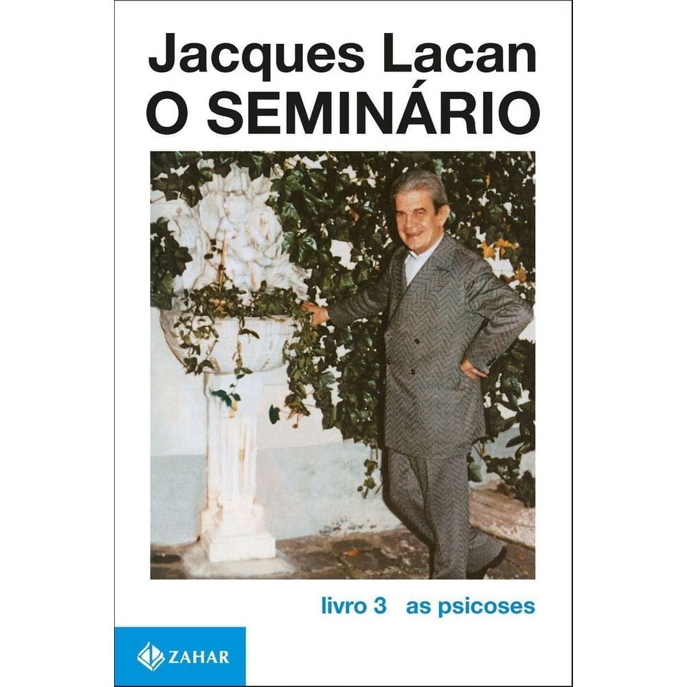 o Seminário, Livro 3 - As Psicoses