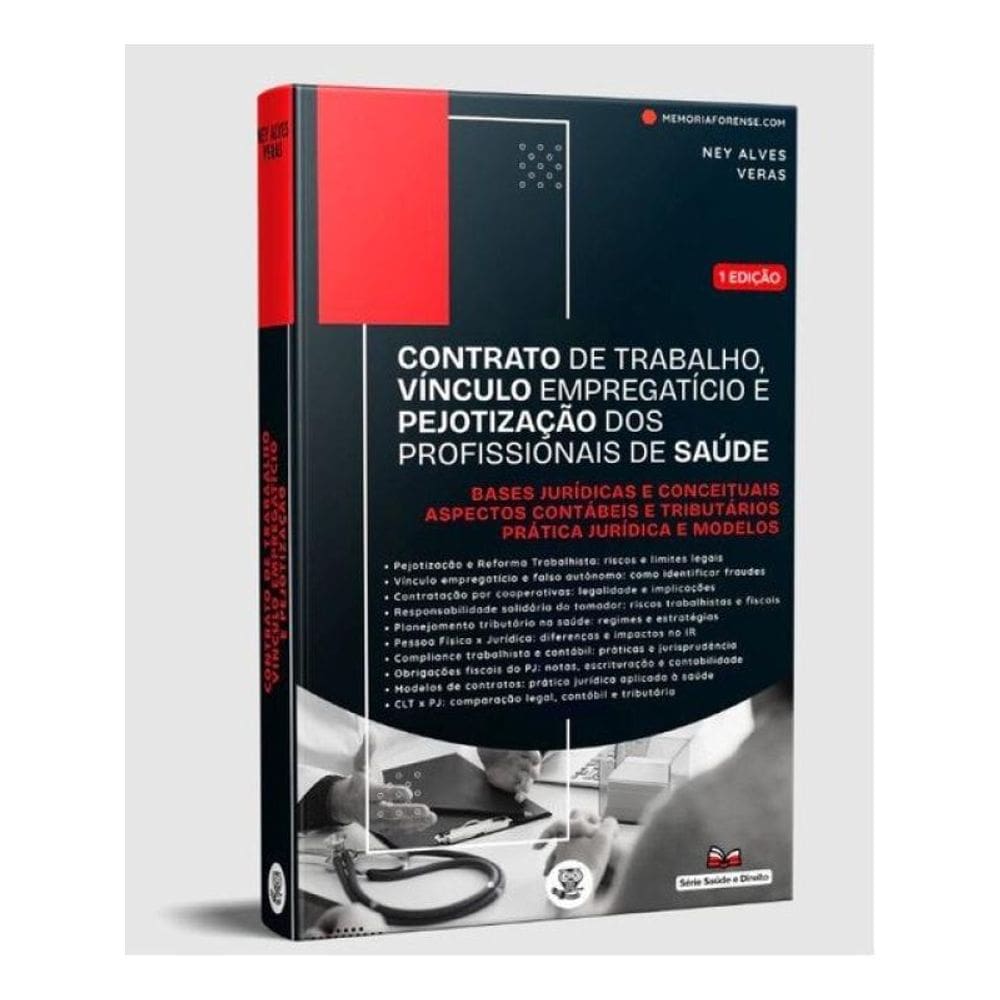Contrato De Trabalho, Vínculo Empregatício E Pejotização Dos Profissionais De Saúde - 2026