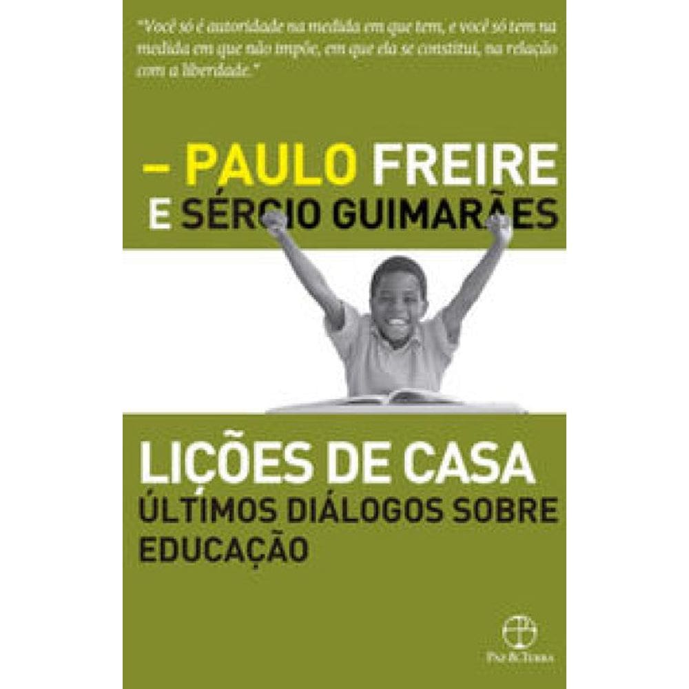Lições de casa: últimos diálogos sobre educação