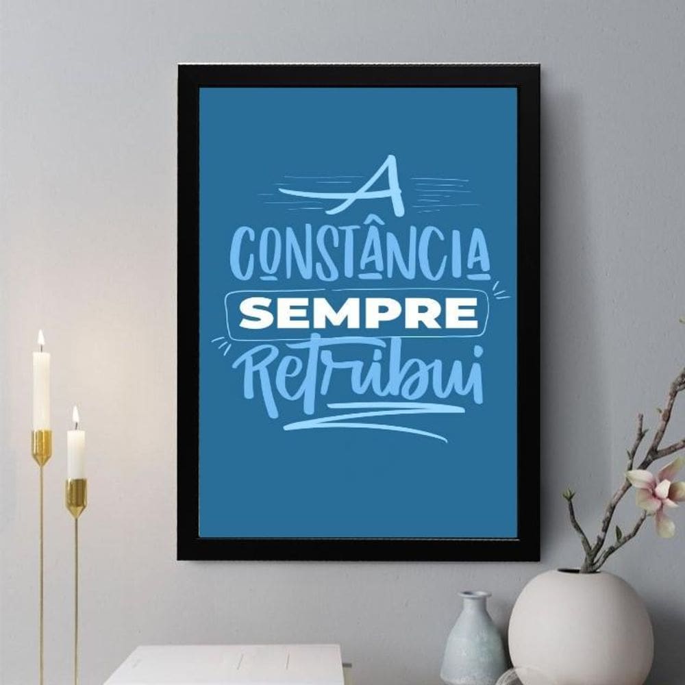 Quadro Decorativo A Constância Sempre Retribui 24X18Cm Vidro