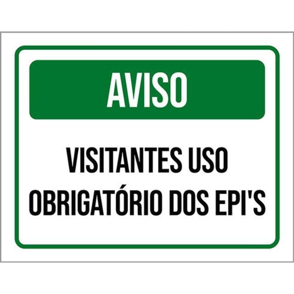 Kit 3 Placas Aviso Visitantes Obrigatório Epis