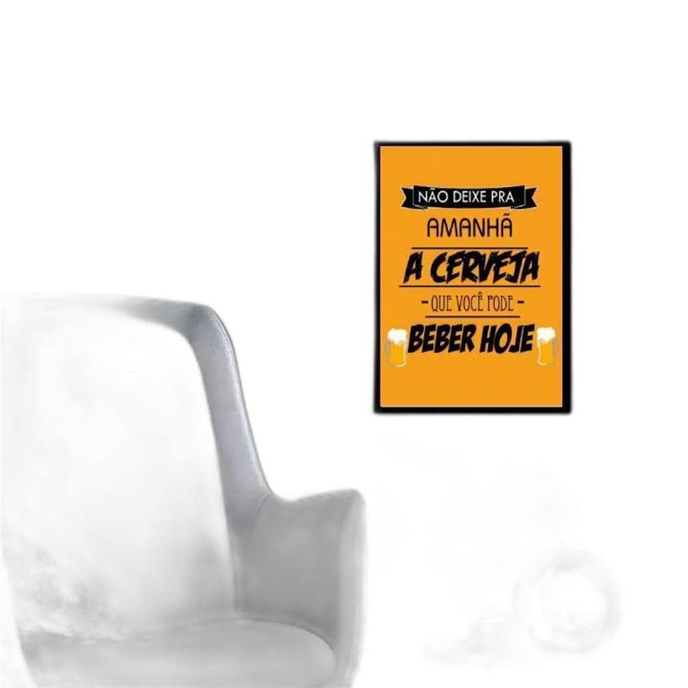 Quadro Cerveja - Não Deixe Para Amanhã 45X34Cm - Com Vidro