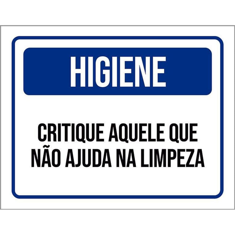 Placa De Sinalização - Higiene Critique Quem Não Ajuda 36X46