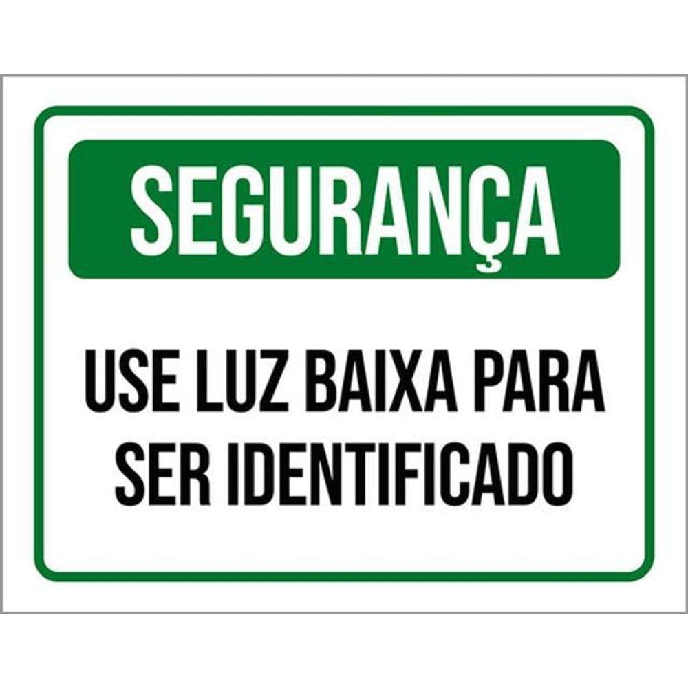 Kit 5 Placas De Sinalização - Segurança Use Luz Baixa