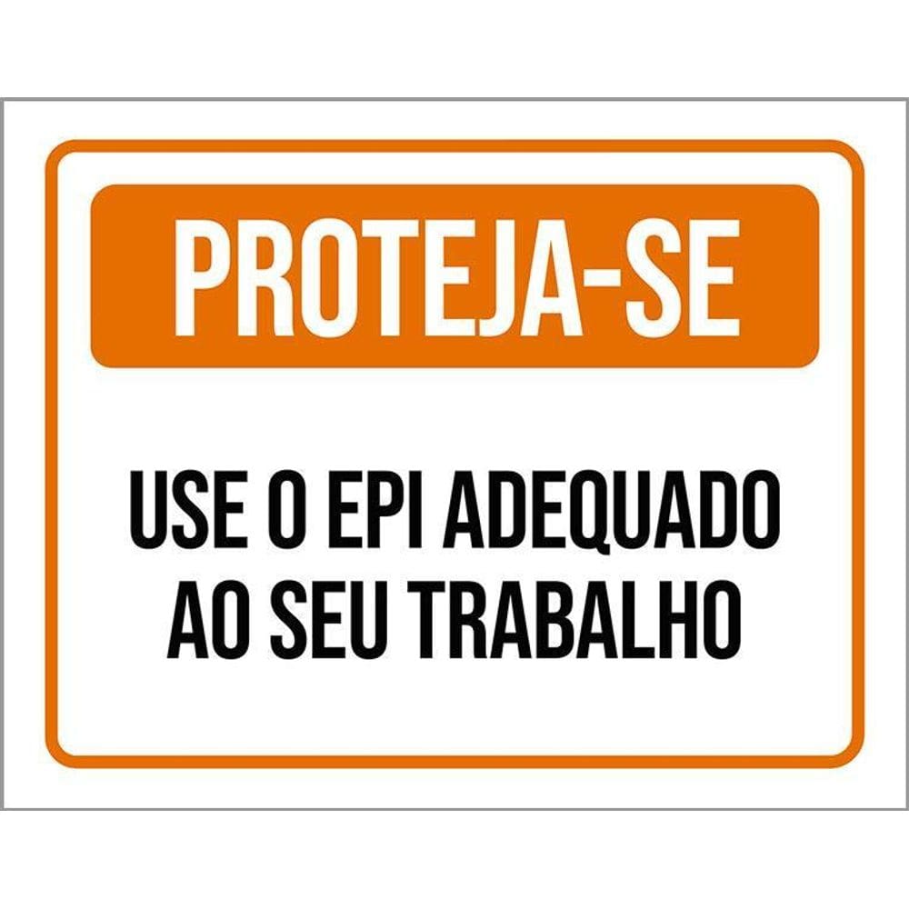 Placa De Sinalização - Proteja-Se Use Epi Adequado 36X46