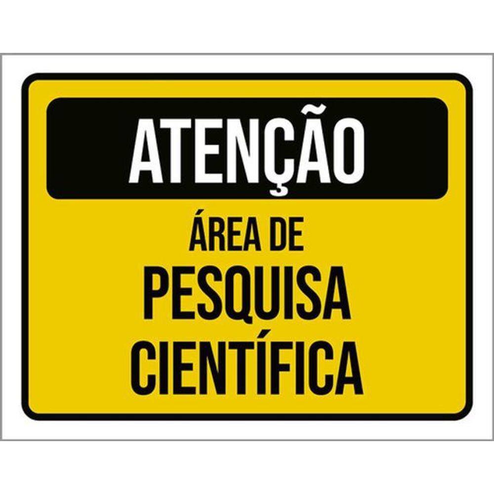 Kit 3 Placas Atenção Área Pesquisa Científica 36X46