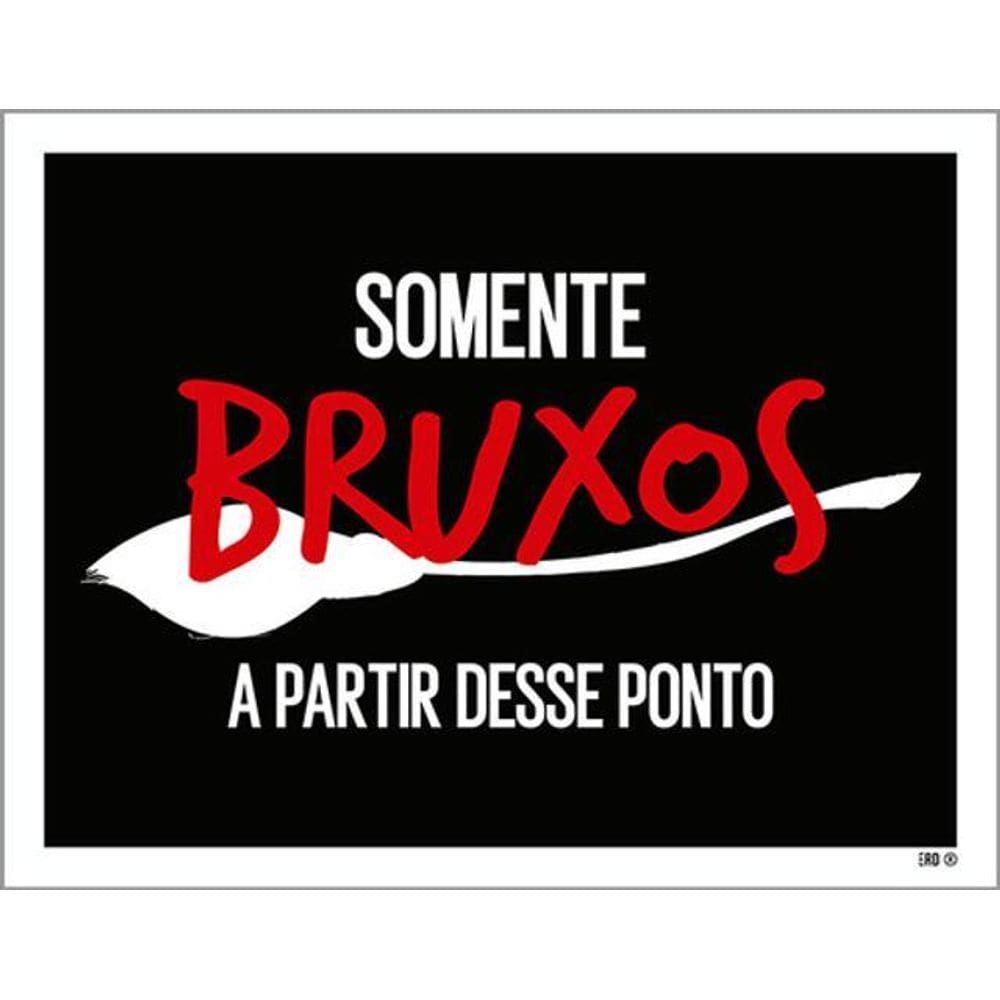 Kit 5 Placas Somente Bruxos Partir Desse Ponto 36X46