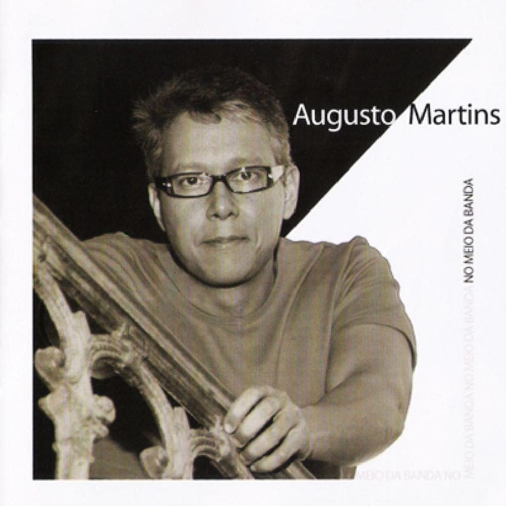 Augusto Martins - No Meio Da Banda - Cd