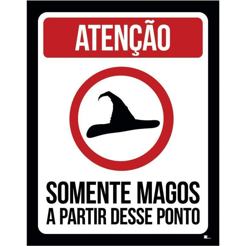Placa - Atenção Somente Magos A Partir Deste Ponto 36X46