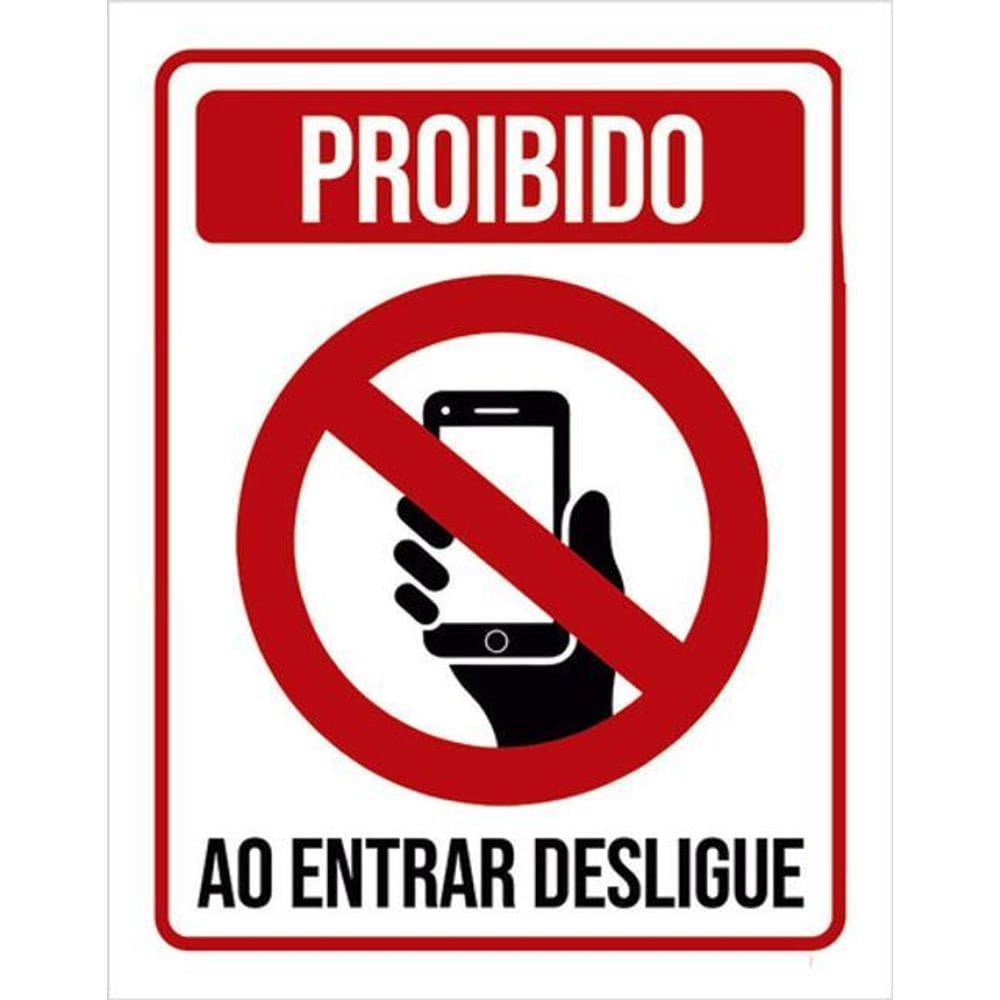 Kit 3 Placas Proibido Celular Entrar Desligue 36X46