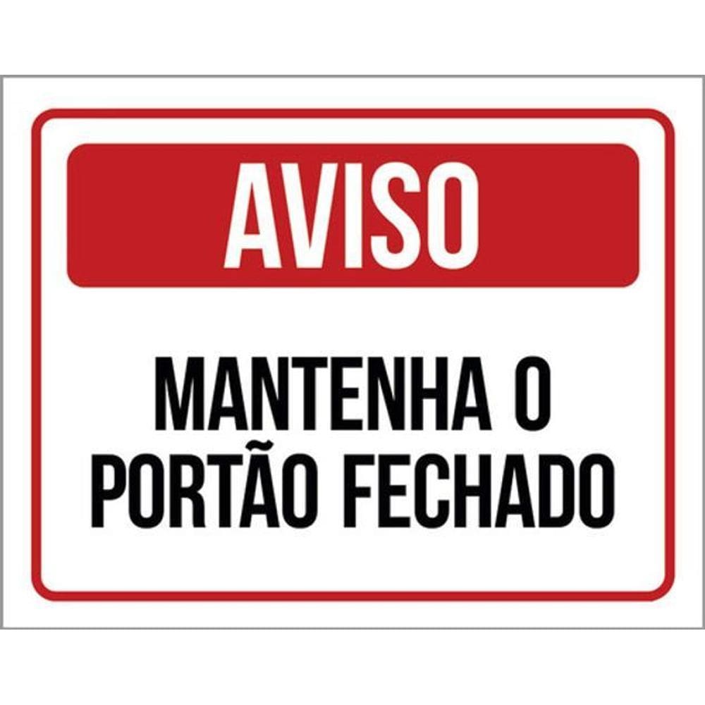 Kit 3 Placas De Aviso Mantenha Portão Fechado 36X46