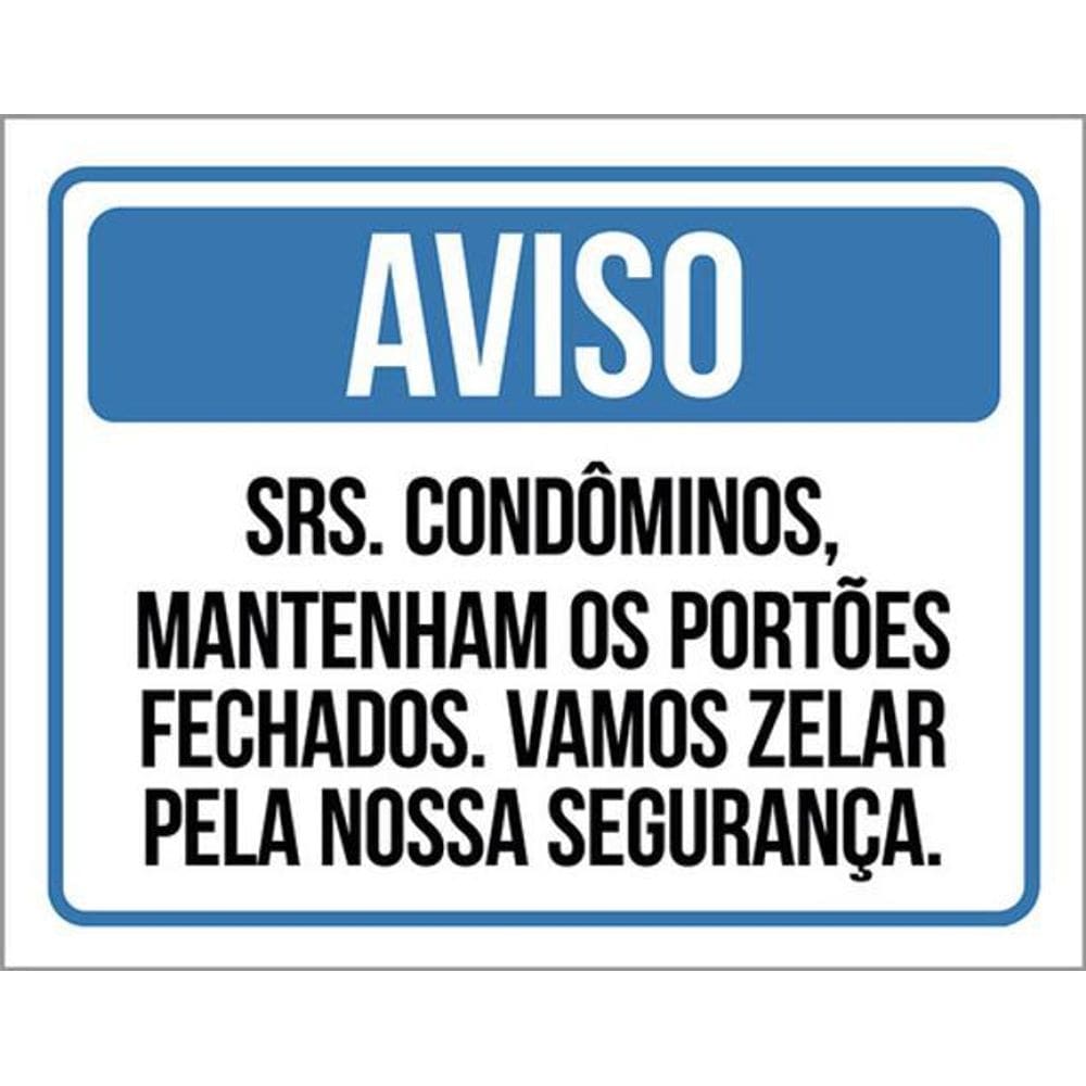 Kit 3 Placas Aviso Condôminos Segurança Portões Fechados