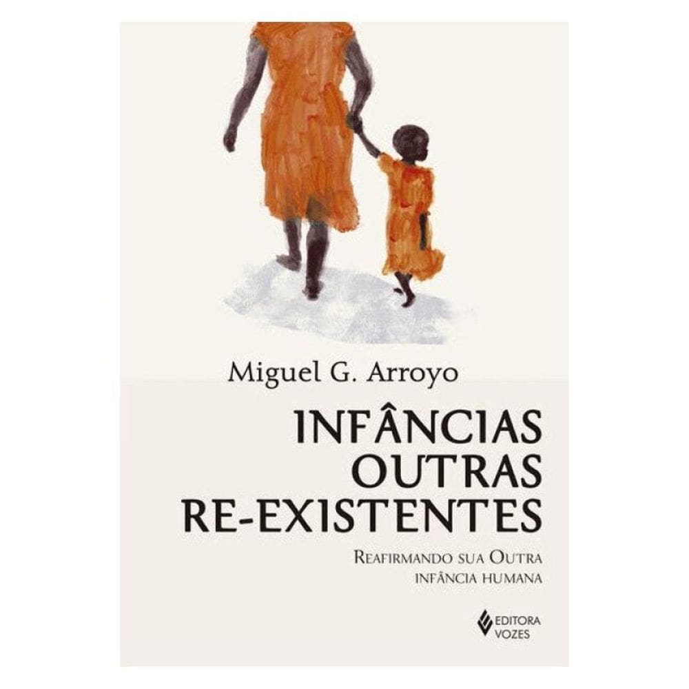 Infâncias Outras Re-Existentes