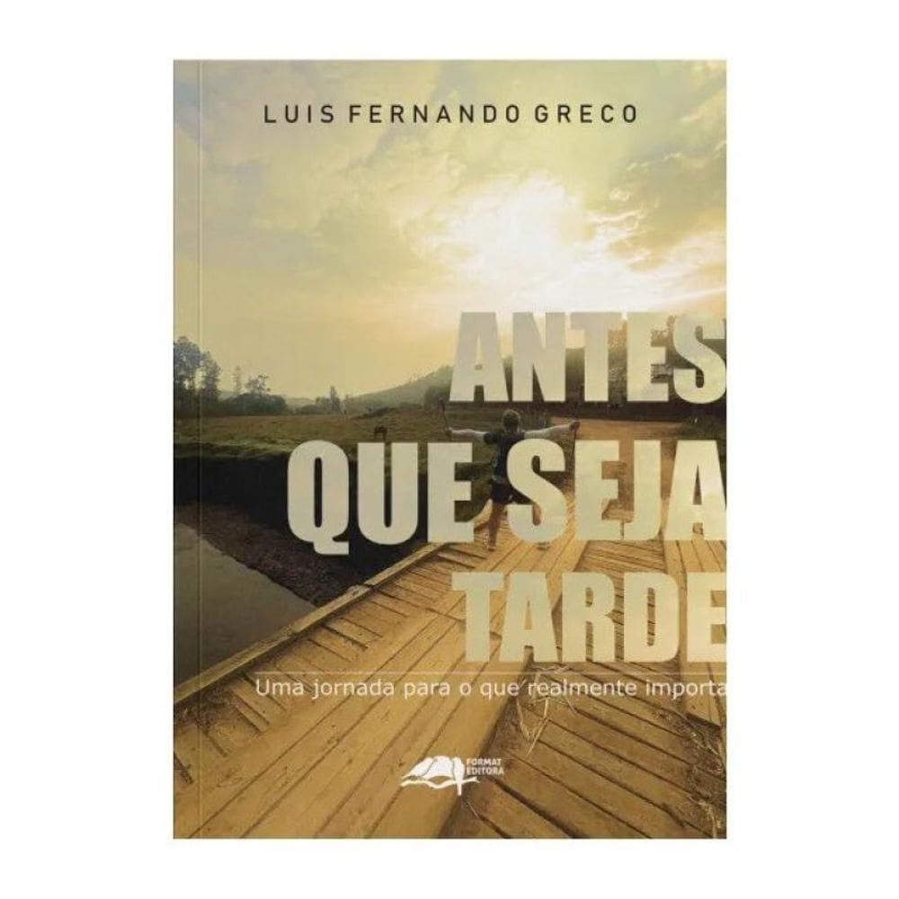 Antes Que Seja Tarde