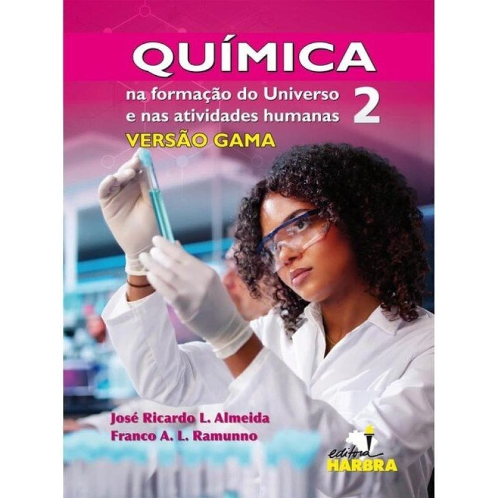 Química Na Formação Do Universo E Nas Atividades Humanas - Versão Gama - Vol. 2