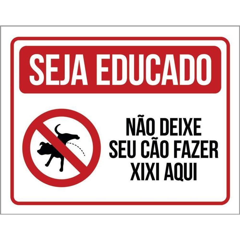 Placa Seja Educado Não Deixe Seu Cão Fazer Xixi Aqui H 27X35