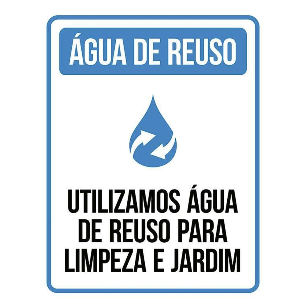 Placa Sinalização - Água Reuso Para Limpeza Jardim 36X46