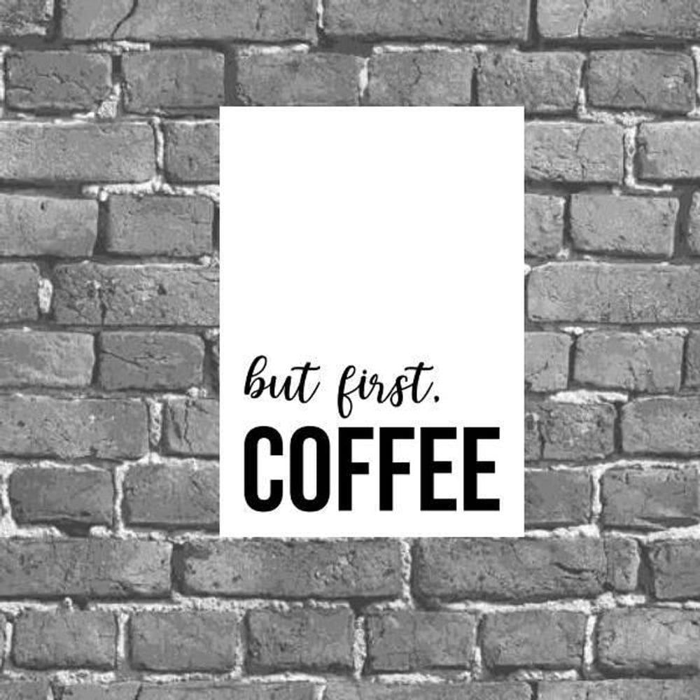 Placa Decorativa But First Coffee 18X27Cm