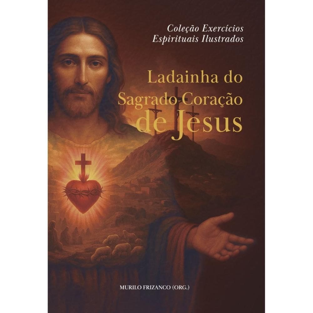 Ladainha do Sagrado Coração de Jesus (Murilo Frizanco)