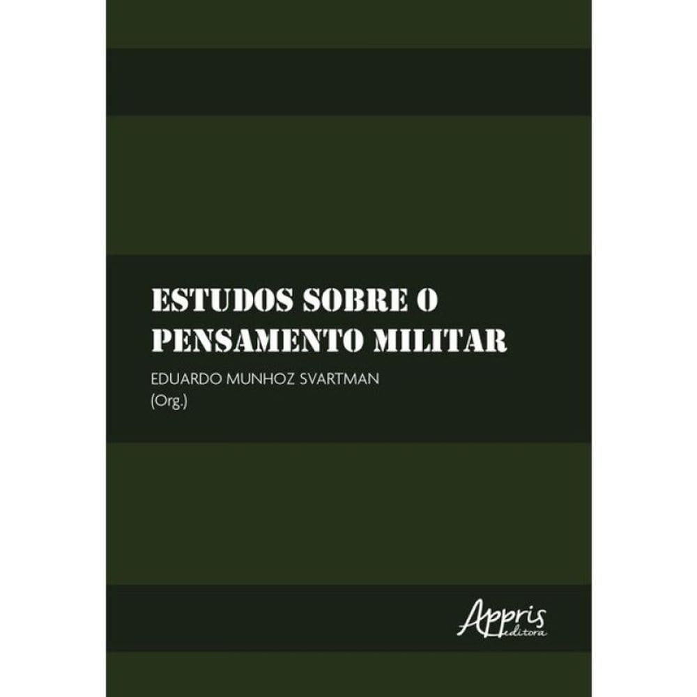 Estudos Sobre O Pensamento Militar