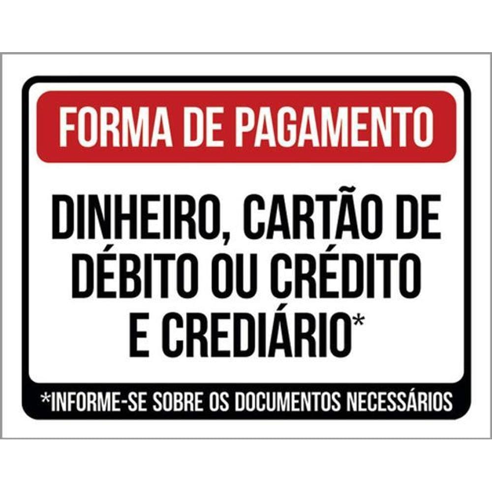 Kit 10 Placa Forma Pagamento Dinheiro Cartão Crediário 36X46