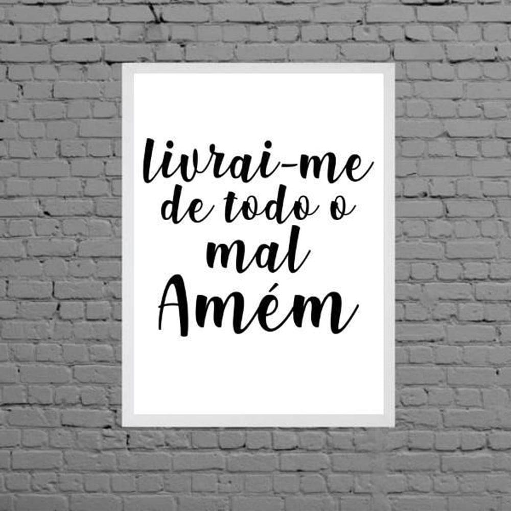 Quadro Livrai-Me De Todo Mal Amém 24X18Cm