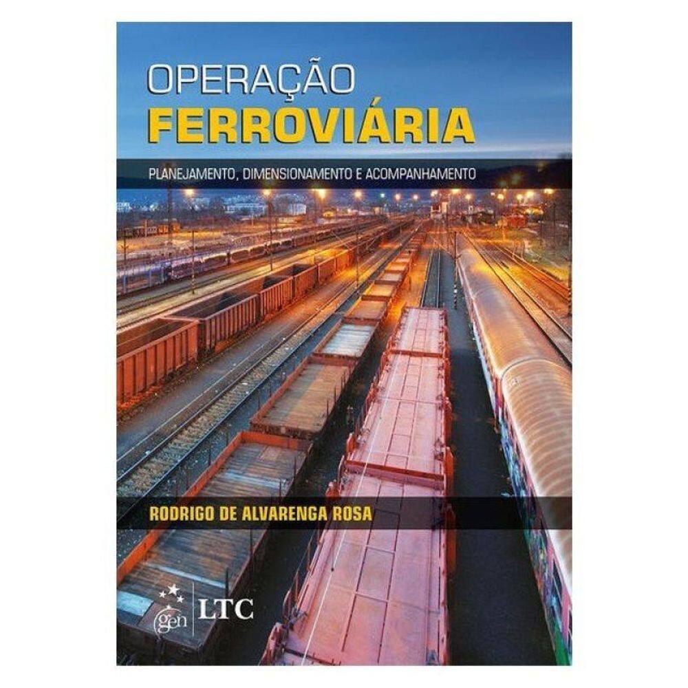 Operação Ferroviária: Planejamento, Dimensionamento E Acompanhamento