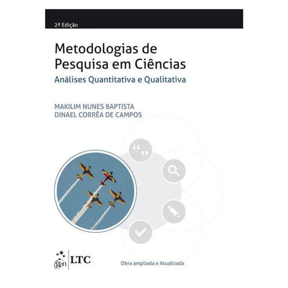 Metodologias De Pesquisa Em Ciências: Análise Quantitativa E Qualitativa