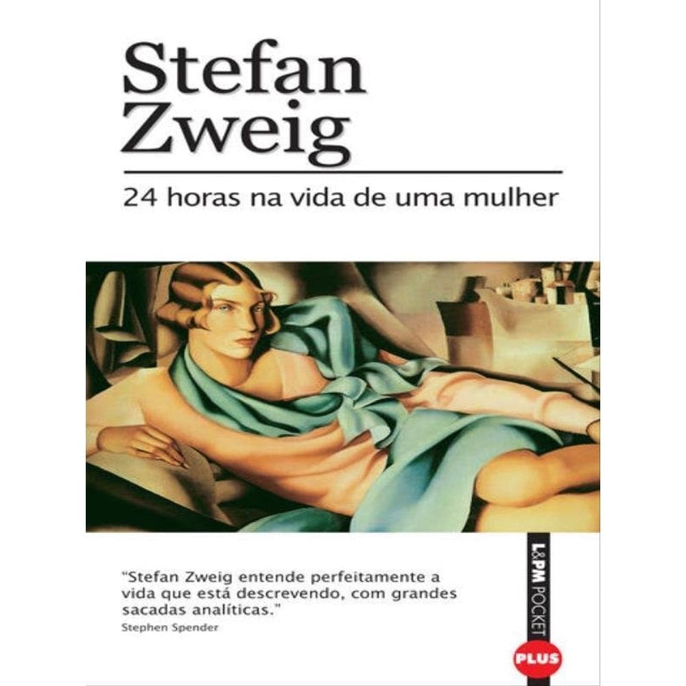 24 Horas Na Vida De Uma Mulher - Vol. 589