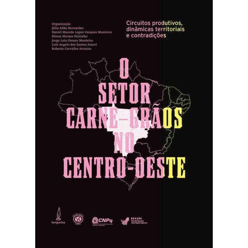 O Setor Carne-Grãos No Centro-Oeste: