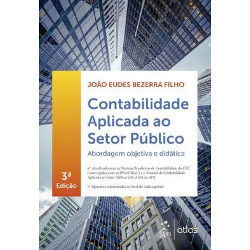 Contabilidade Aplicada Ao Setor Público - Abordagem Objetiva E Didática