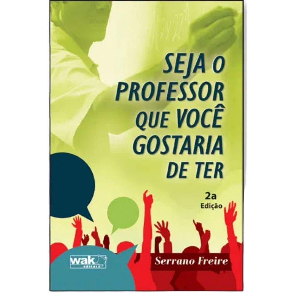 Livro Seja O Professor Que Você Gostaria De Ter