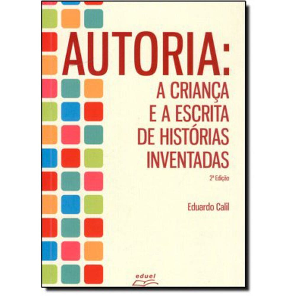 Livro Autoria: a criança e a escrita de histórias inventadas